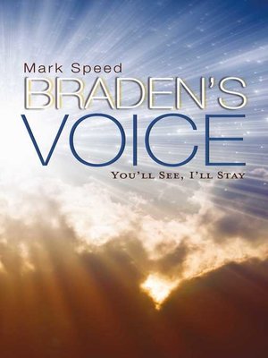 cover image of Braden's Voice: You'll See, I'll Stay
